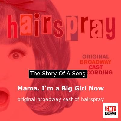 Mama im a big girl now - Song Lyrics and Music by hairspray …