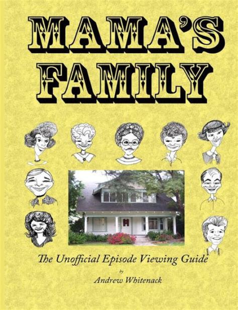 Mama s family the unofficial episode viewing guide. - Cbse guide for class 9 poem brook.