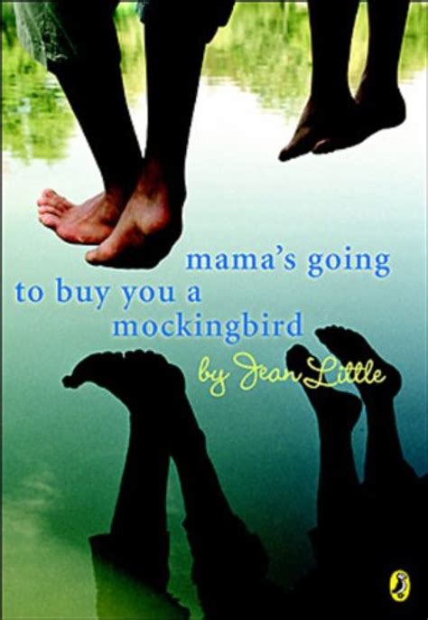 Full Download Mamas Going To Buy You A Mockingbird By Jean Little