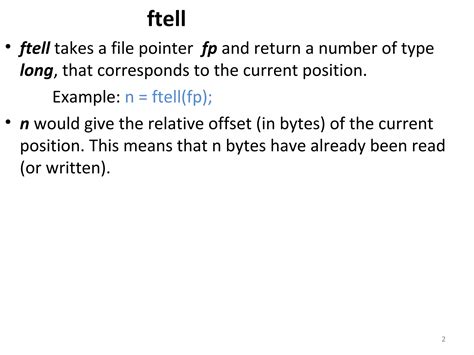 Man ftell.  DESCRIPTION The ftell () function returns the current position of...