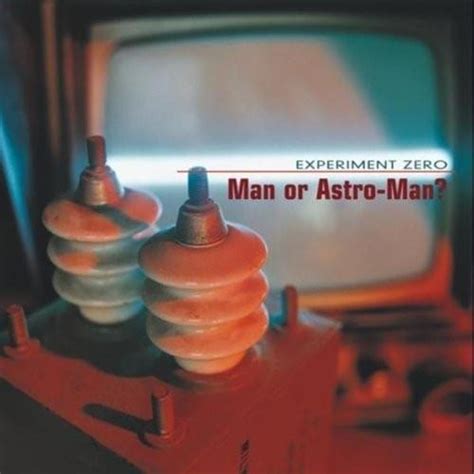 Man or Astro-man? Lyrics, Songs and Albums Lyrics.com