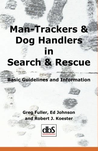Man trackers dog handlers in search rescue basic guidelines and. - Middle school social studies study guide.