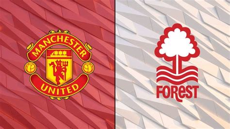 Man united vs nottm forest. Things To Know About Man united vs nottm forest. 