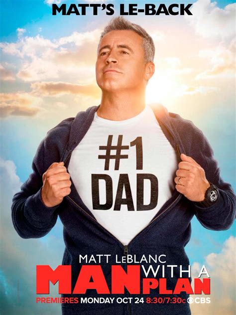 Man with a plan season 1. Season 1. Pilot. S1 E1. Oct 25, 2016. Golden Globe Award winner Matt LeBlanc stars as Adam, a contractor who starts spending more time with his three kids when his wife, Andi, goes back to work and discovers the truth all parents eventually realize --- their little angels are maniacs --- on the series premiere of the new comedy. 