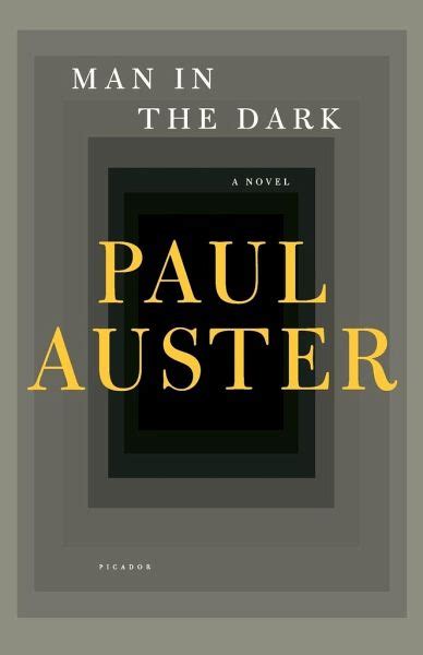 Read Man In The Dark By Paul Auster