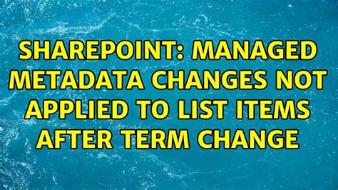 Managed Metadata changes not applied to list items after term change