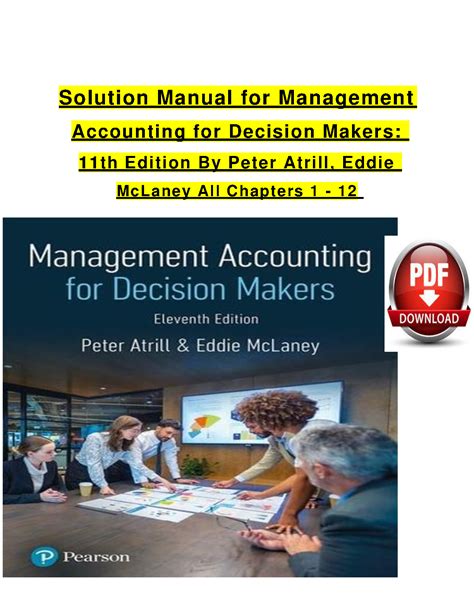 Management accounting for decision makers.  The latest edition guides you step-by-step through...