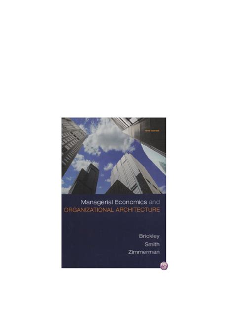 Managerial Economics And Organizational Architecture 5th Edition Solution Manual Pdf
