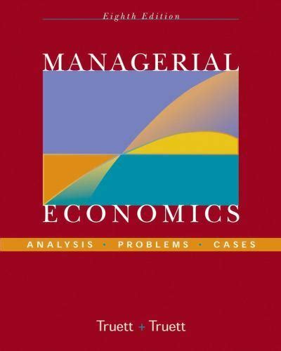 Managerial Economicsmanagerial Economics Analysis Problems Cases