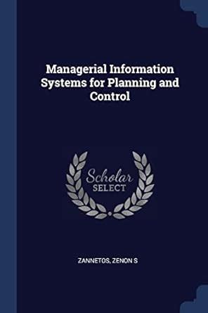 Managerial Information Systems For Planning And Control