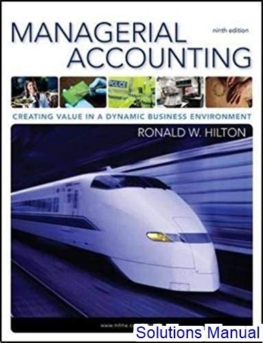 Managerial accounting hilton solution manual 9th edition. - Traité pratique des société commerciales aux points de vue comptable, juridique et fiscal (avec formules).