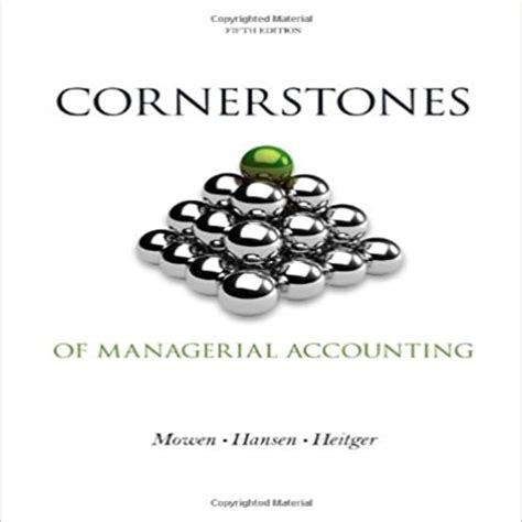 Managerial accounting mowen hansen heitger solution manual. - Small college guide to financial health weathering turbulent times.