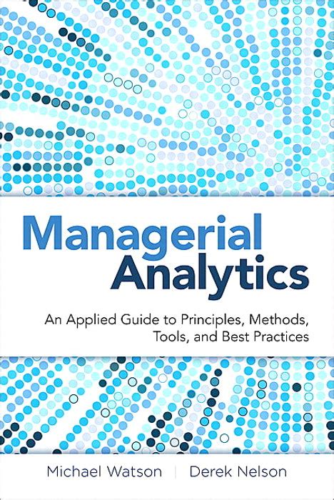 Managerial analytics an applied guide to principles methods tools and best practices 2. - Mazda 6 2004 audio bose manual.