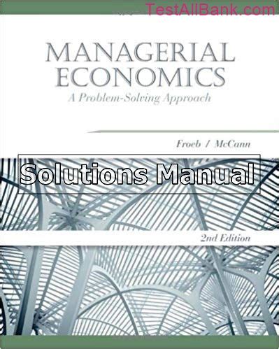 Managerial economics 2nd edition froeb solutions manual. - 1957 aston martin db ölfilter handbuch.