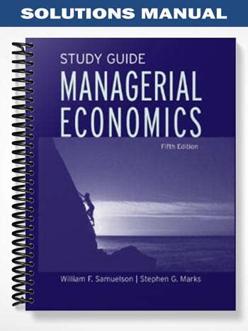 Managerial economics samuelson and marks solutions manual. - Jesus had a beard the manly high school mans guide to manliness.