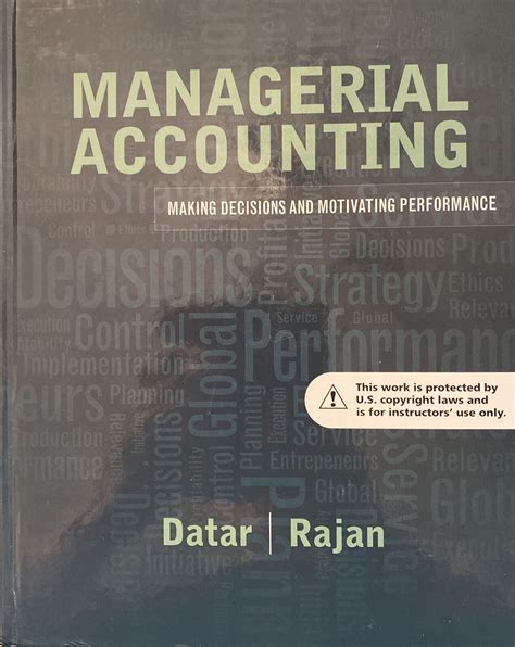 Download Managerial Accounting Making Decisions And Motivating Performance By Srikant M Datar