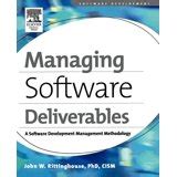 Managing Software Deliverables A Software Development Management Methodology