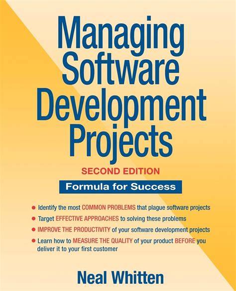 Managing Software Development Projects: Formula for Success, 2nd Edition