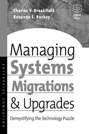 Managing Systems Migrations And Upgrades