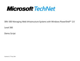 Managing Web Infrastructure Systems with Windows PowerShell 2.0 Demo