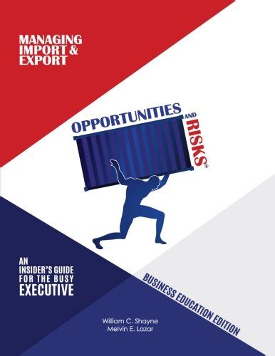 Managing import and export opportunities and risks an insiders guide for the busy executive. - Graphic agitation 2 2 social and political graphics in the digital age.
