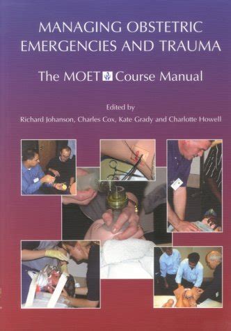 Managing obstetric emergencies and trauma the moet course manual. - Pièces et manuel de motoculteur statesman.