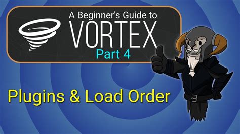 Managing the Load Order... - Page 2 - Vortex Discussion