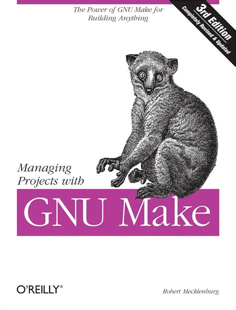 Read Managing Projects With Gnu Make By Robert Mecklenburg