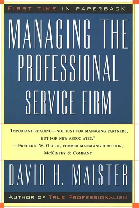 Read Online Managing The Professional Service Firm By David H Maister