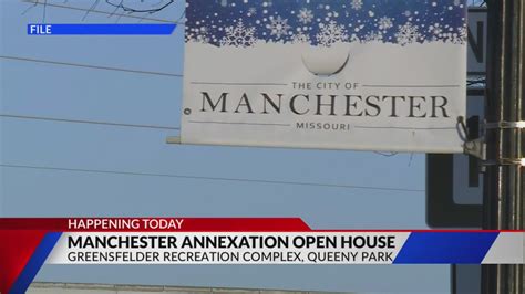 Manchester hosting annexation open house today