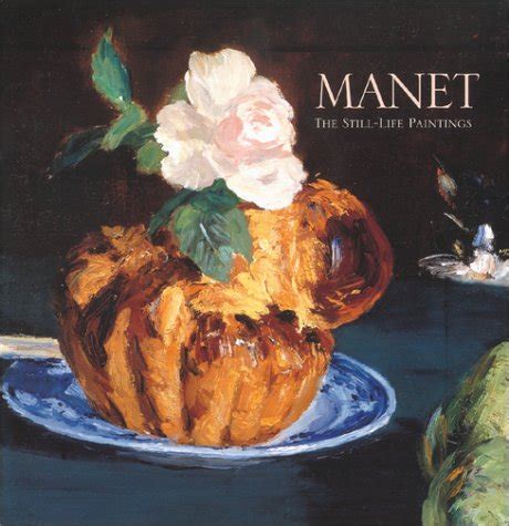 Full Download Manet The Still Life Paintings By George Mauner