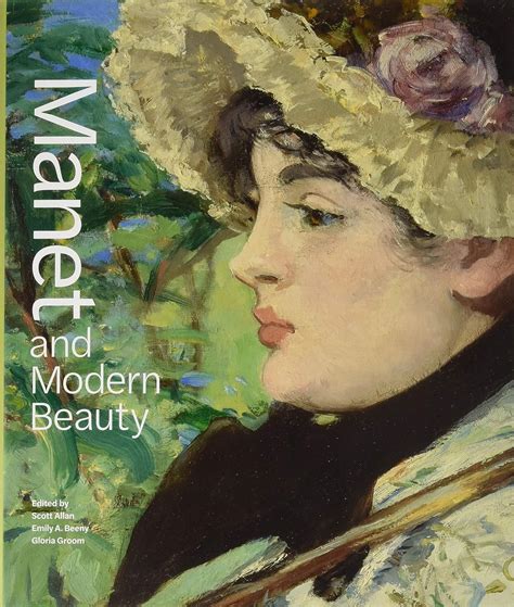 Full Download Manet And Modern Beauty The Artists Last Years By Scott Allan