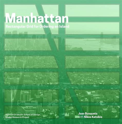 Manhattan Rectangular Grid For Ordering An Island Redesigning Gridded Cities