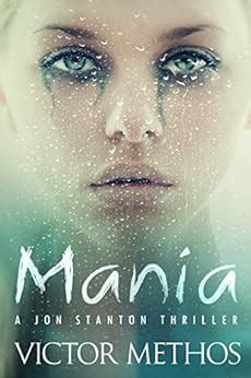 Read Mania Jon Stanton Mysteries Book 9 By Victor Methos