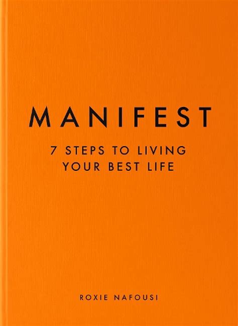 Manifesting book. Written by self-development coach and 'Queen of Manifesting' Roxie Nafousi, this book is the essential guide to anyone and everyone wanting to feel more empowered in their lives. In just seven simple steps you can understand the true art of manifestation and create the life you have always dreamed of. Whether you want to … 