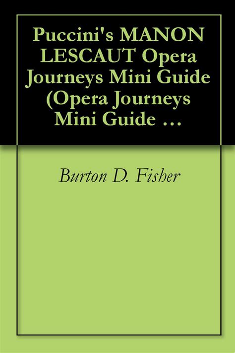 Manon lescaut opera journeys mini guide series. - The advanced guide to real estate investing how to identify the hottest markets and secure the best.