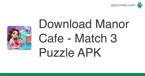 Manor Cafe Match 3 Puzzle for Android Free App . 