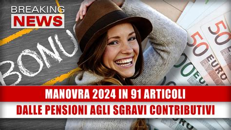 Manovra 2024, dalle pensioni ai mutui. Cosa prevede la nuova legge di ...