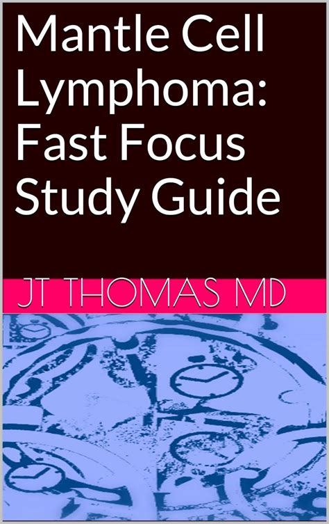 Mantle cell lymphoma fast focus study guide. - Blast your belly fat the ultimate guide to losing stubborn belly fat for good.