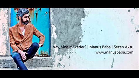 Manuş Baba Vay YouTube.