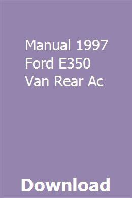 Manual 1997 ford e350 van rear ac. - Rückgewinnung unserer gesundheit ein leitfaden für afroamerikaner wellness.