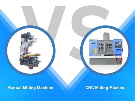 Manual Milling Machine Vs Cnc
