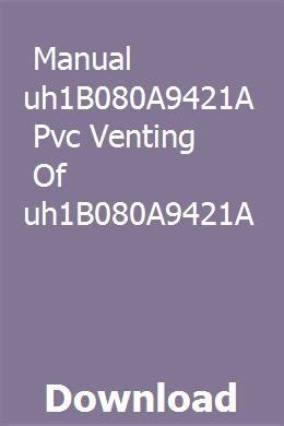 Manual auh1b080a9421a pvc venting of auh1b080a9421a. - Introduction to computer theory second edition manual.