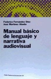 Manual basico de lenguaje y narrativa audiovisual comunicacion. - Volvo penta tamd 63 parts manual.