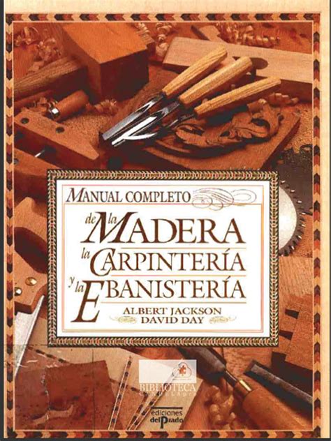 Manual completo de la madera la carpinteria y la ebanisteria. - Breaking the wrong sloan brothers 2 calia read.