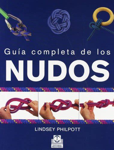 Manual completo de los nudos libro practico. - Ocular therapeutics handbook by bruce e onofrey.