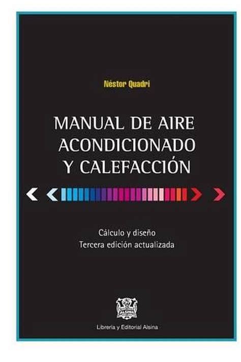 Manual de aire acondicionado y calefaccion calculo y dise o spanish edition. - Ktm 400 lc 4 service manual.