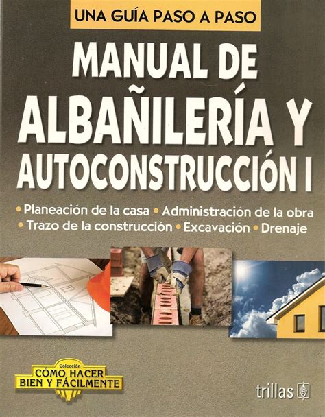 Manual de albañilería y autoconstrucción i. - Study guide final exam fordney insurance.