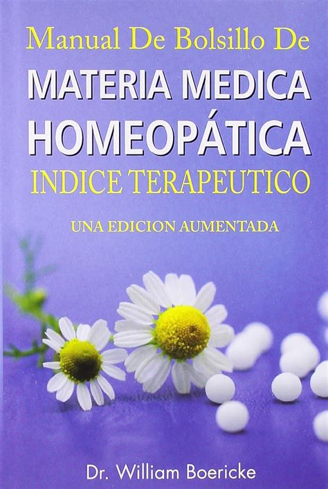 Manual de bolsillo de materia medica homeopatica con repertorio. - The guide to graduate environmental programs.
