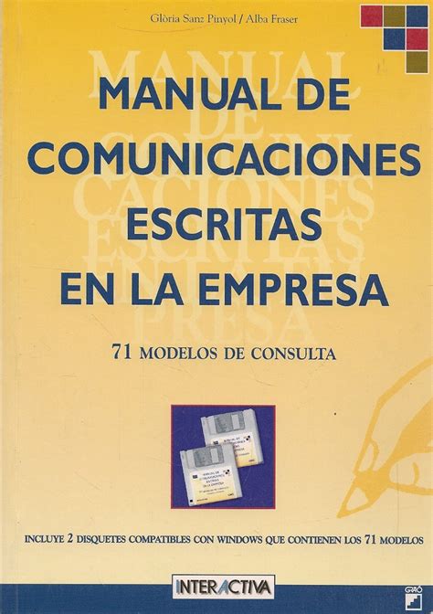 Manual de comunicaciones escritas en la empresa manual de comunicaciones escritas en la empresa. - Integrative manual therapy for biomechanics by sharon weiselfish giammatteo.